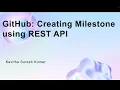 GitHub Creating Milestone using REST API