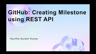 GitHub Creating Milestone using REST API