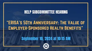 ERISA s 50th Anniversary The Value of Employer-Sponsored Health Benefits