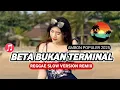 🌴BETA BUKAN TERMINAL||LAGU AMBON TERPOPULER (REGGAE SLOW FULL BASS 2025)
