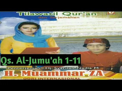 Download MP3 TILAWATIL QUR'AN | H. Muammar ZA & Saritilawah Syarifah Nadia|Qs. Al-Jumu'ah 1-11