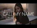 Download Lagu Peder Elias - Call My Name (Lyrics)