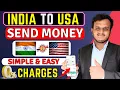 How To Transfer Money From India To USA International Money Transfer App