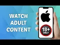 How to Watch Adult Content on ANY iPhone