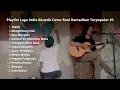 Download Lagu Playlist Lagu Indie Akutik Gitar Cover Terpopuler