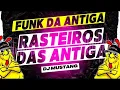 Download Lagu ♫FUNK DA ANTIGA A PEDIDO !! MONTAGEM RASTEIRO DAS ANTIGA