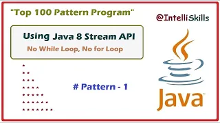 Star Pattern in Java Java 8 Stream API Java 8 Features