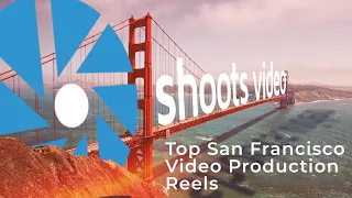 top san francisco video production reels 2022 shoots video