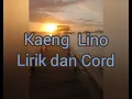Download Lagu Kaeng Lino - Lirik\u0026Cords ||