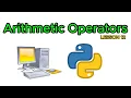 Arithmetic Operators - Python Tutorial For Beginners Lesson 12
