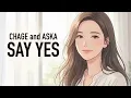 SAY YES / CHAGE and ASKA【温かく包む ハイトーン女性ボーカル｜AI Cover】