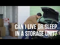Can I Live or Sleep in a Storage Unit