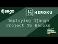 Deploying a Django App to Heroku