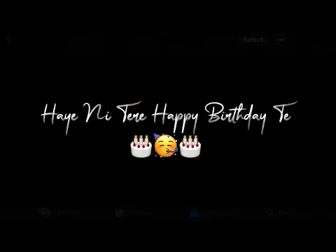 Download MP3 Haye Ni Tere Happy Birthday Te 🥳🎂🥳 | Diljit Dosanjh | Black Background Status | Watsapp Status