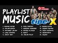 Download Lagu ‼️Kumpulan Lagu Terbaik TIPE-X | Full Album Playlist Musik Ska Populer