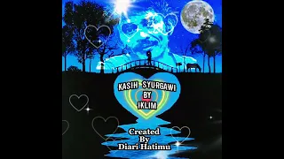 Download Kasih Syurgawi (Iklim)Lirik Video @diarihatimu967Channel MP3