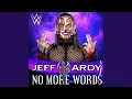 Lagu Jeff Hardy - No More Words (Theme Song)