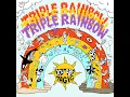 You Are Magic - Triple Rainbow