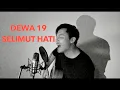 Download Lagu Dewa 19 - Selimut Hati cover by Gilang Samsoe