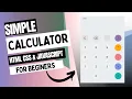 Create a simple calculator using HTML CSS and JavaScript