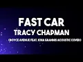 Fast Car - Tracy Chapman Lyrics (Boyce Avenue feat. Kina Grannis Acoustic Cover)