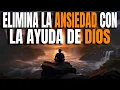 6 PODEROSOS Versiculos Para Eliminar La ANSIEDAD - Motivacion Cristiana