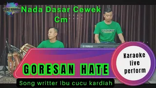 goresan hate karaoke cipt cucu kardiah nada cewek cm