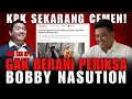 KPK SEKARANG CEMEN! GAK BERANI PERIKSA BOBBY NASUTION - YUDI EKS KPK