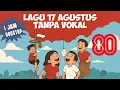 Download Lagu Loop 1 Jam! Lagu 17an Full Instrumental | Cocok Buat Upacara \u0026 Lomba