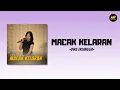 Lagu MACAK KELARAN - DIAS ERLANGGA (OFFICIAL LYRICS MUSIC VIDEO)