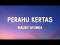 Download Lagu Maudy Ayunda - Perahu Kertas - Lyrics
