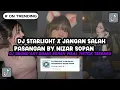 Download Lagu Dj Starlight X Jangan Salah Pasangan By Nizar Sopan | Dj Sound Akt Dimas Sopan Viral TikTok Terbaru