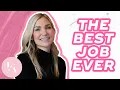 What s It Like Living Your Dream Job