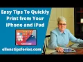 Easy Tips To Quickly Print From Your iPad and iPhone