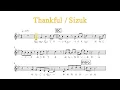 Download Lagu Sizuk/俊龍 - Thankful［メロディー譜］/「笑顔のたえない職場です。」エンディング主題歌