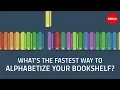 What s the fastest way to alphabetize your bookshelf - Chand John