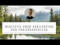 Lagu Paniekaanvallen stoppen met deze meditatie | Geleide meditatie voor paniekaanvallen en angst