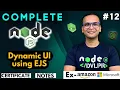 Lecture 12 Dynamic UI using EJS NodeJS Complete Course in Hindi Notes Certification
