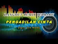 Download Lagu PENGADILAN CINTA REMIX DUT
