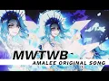 Download Lagu [ORIGINAL SONG] MWTWB | AmaLee