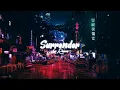 Download Lagu Surrender ( Lofi Version ) - Effan Remix -