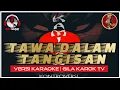Download Lagu KAMIKAZE - TAWA DALAM TANGISAN  | VERSI KARAOKE