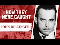 How They Were Caught John Dillinger