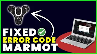 How to Fix Error Code MARMOT in Destiny 2 (2022)