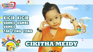 lagu anak anak kicir kicir yamko rambe yamko tak tong tong cikitha meidy 