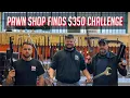 Pawn Shop Finds - 350 00 Challenge