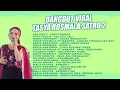 Download Lagu DANGDUT VIRAL TASYA ROSMALA , SATRU 2