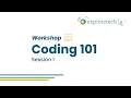 Coding 101 Session 1