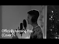 Officially Missing You (Cover) - Auw Genta