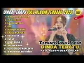 Download Lagu DINDA TERATU - TEMAN RASA PACAR - AKU TENANG - KALAH WETON - FULL ALBUM DANGDUT KOPLO TERBARU 2025